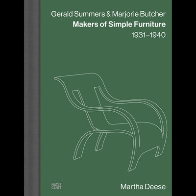 Cover Gerald Summers & Marjorie Butcher: Makers of Simple Furniture, 1931–1940