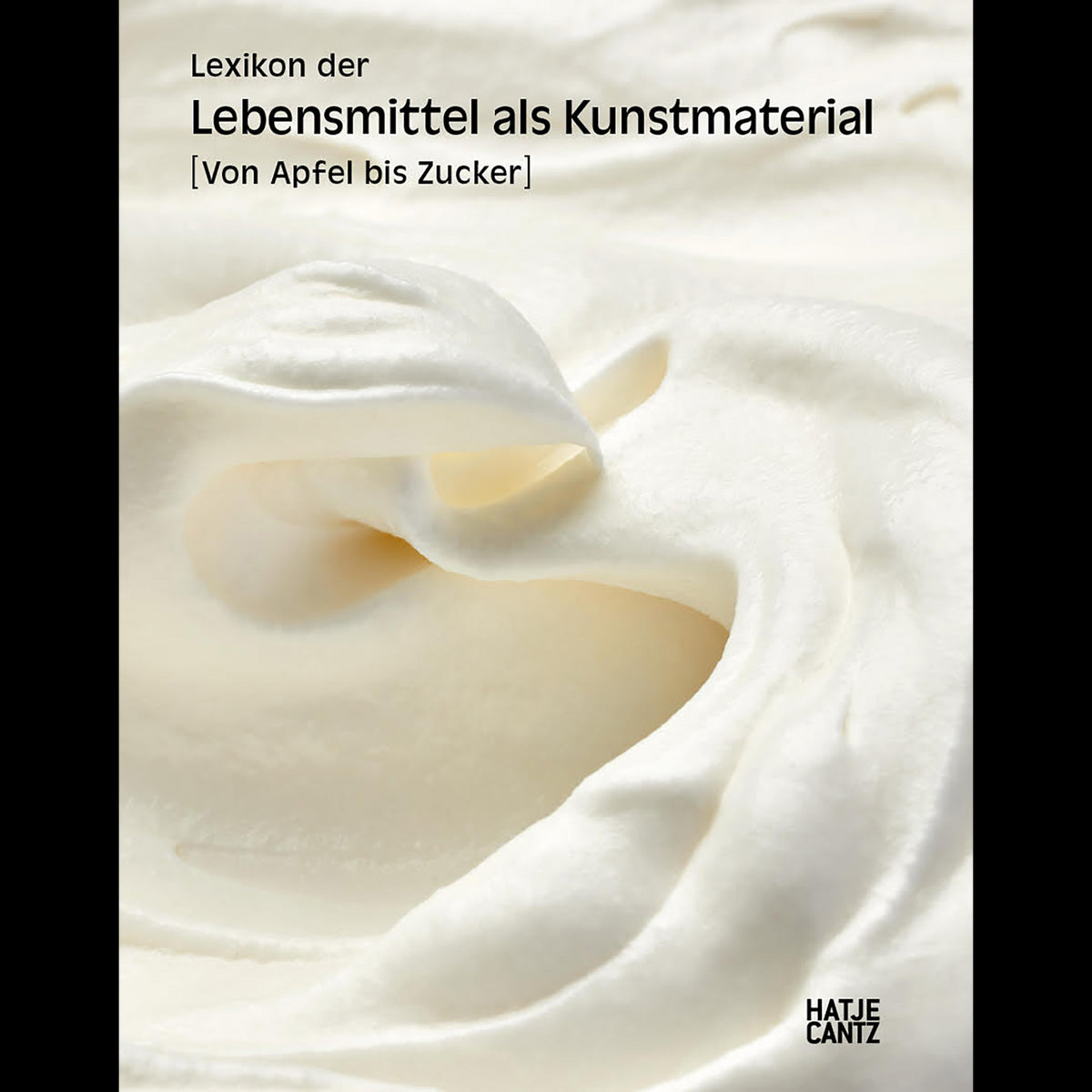 Coverbild Lexikon der Lebensmittel als Kunstmaterial