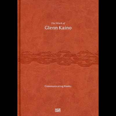 Cover The Work of Glenn Kaino