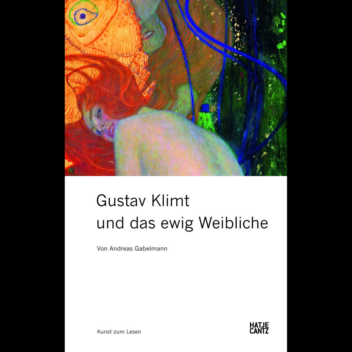 Coverbild Gustav Klimt und das ewig Weibliche