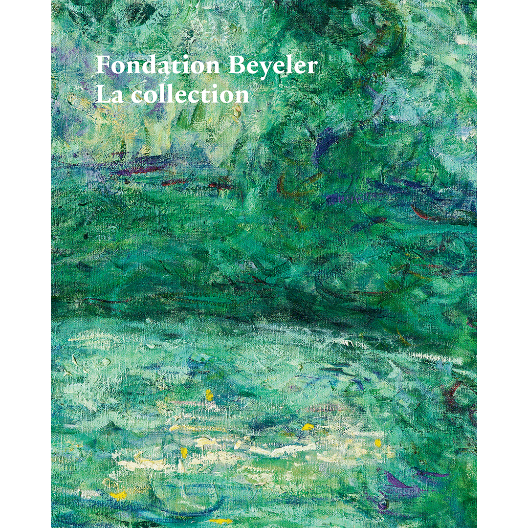 Coverbild Fondation Beyeler. La Collection