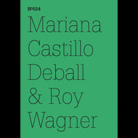 Mariana Castillo Deball &amp;amp; Roy Wagner