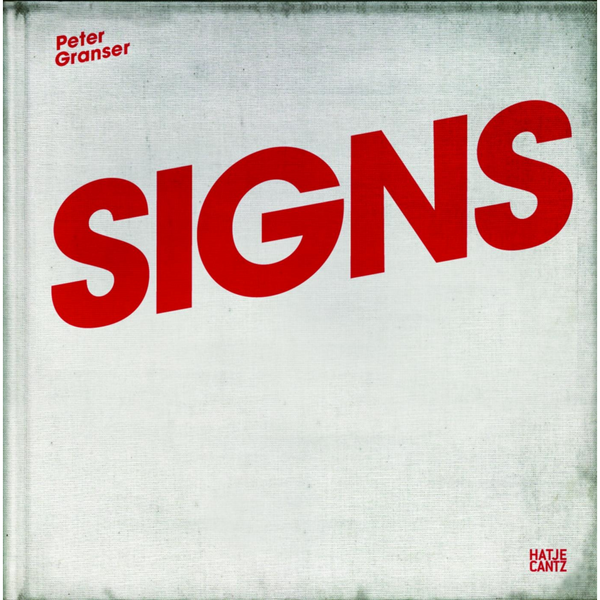 Das Buchcover von Signs von Peter Granser zeigt den Titel in großen, roten Buchstaben auf einem hellen, strukturierten Stoffeinband.