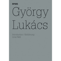 Ein minimalistisches, graues Buchcover mit schwarzer Schrift. Der Titel lautet György Lukács. Darüber steht N°005 und darunter Introduction / Einführung: Lívia Páldi.