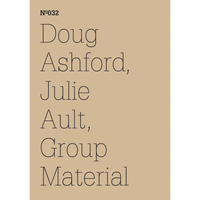 Ein beigefarbenes Cover mit schwarzer Serifenschrift. Der Text lautet: Nº032, Doug Ashford, Julie Ault, Group Material.