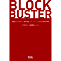 Buchcover von Blockbuster: Besichtigung eines Ausstellungsformats von Stefan Lüdemann. Große, weiße Schrift auf rotem und schwarzem Hintergrund.