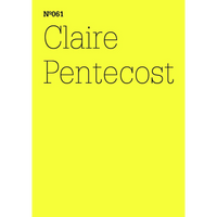 Das Cover zu Nº061, Claire Pentecost, zeigt schwarzen Text auf einem leuchtend gelben Hintergrund.