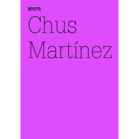 Ein leuchtend magentafarbenes Cover mit dem Text Nº075 und Chus Martínez in schwarzer, dünner Schrift.