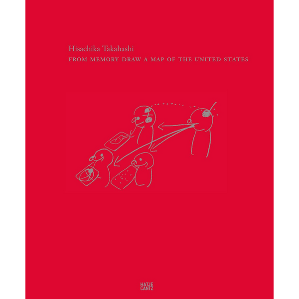 Ein leuchtend rotes Buchcover mit dem Titel FROM MEMORY DRAW A MAP OF THE UNITED STATES von Hisachika Takahashi. In der Mitte befindet sich eine einfache, graue Strichzeichnung von mehreren Figuren.