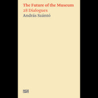 András Szántó. The Future of the Museum