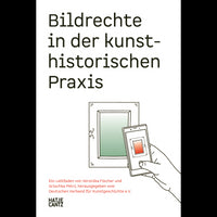 Bildrechte in der kunsthistorischen Praxis