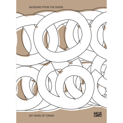 Cover Museums from the Inside. 60 years of CIMAM