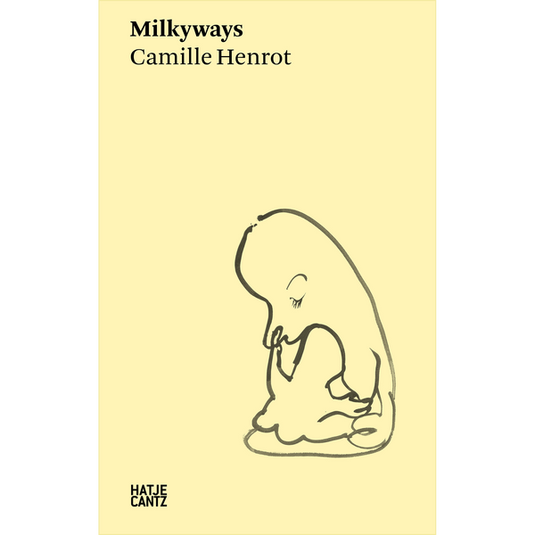 Eine Tuschezeichnung einer Mutter und ihres Kindes auf dem hellgelben Cover von Milkyways von Camille Henrot.