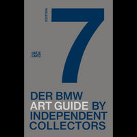 Der siebte BMW Art Guide by Independent Collectors