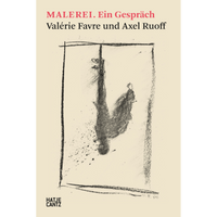 Das Buchcover von MALEREI. Ein Gespräch von Valérie Favre und Axel Ruoff zeigt eine expressive Kohlezeichnung, die an einen Hahn erinnert, in einem skizzierten Rahmen auf cremefarbenem Grund.