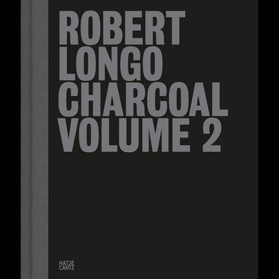 Cover Robert Longo: Charcoal Volume 2