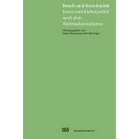 Das Buchcover von Bruch und Kontinuität, Kunst und Kulturpolitik nach dem Nationalsozialismus. Die linke Seite ist schwarz, die rechte ist salbeigrün und enthält den Titel in weißer und die Herausgebernamen Maria Neumann und Felix Vogel in schwarzer Schrift.