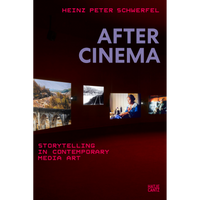 Das Buchcover von Heinz Peter Schwerfels After Cinema. Vier leuchtende Bildschirme hängen in einem dunklen Raum und zeigen verschiedene Filmszenen, darunter eine Landschaft mit einem Viadukt und eine Frau, die an einer Nähmaschine sitzt.