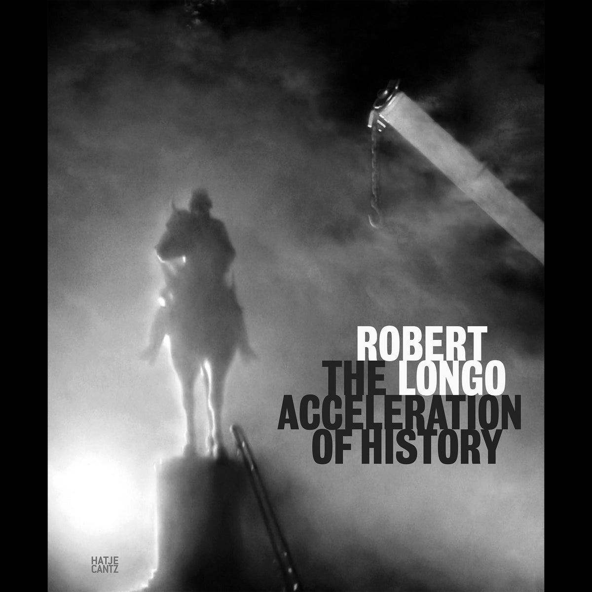 Coverbild Robert Longo: The Acceleration of History