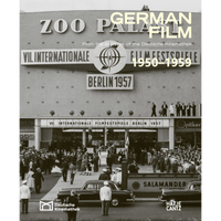 Ein Schwarz-Weiß-Foto des Kinos Zoo Palast in Berlin während der Internationalen Filmfestspiele 1957 mit einer Menschenmenge vor dem Eingang. Der Buchtitel German Film 1950-1959 ist darüber gelegt.