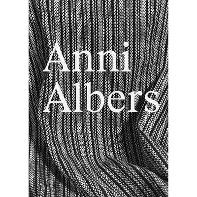 Cover Anni Albers: Constructing Textiles
