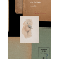 Cover des Buches Love, Life von Irène Zurkinden, gestaltet als Collage aus alten Notizbüchern und einer Aktzeichnung.