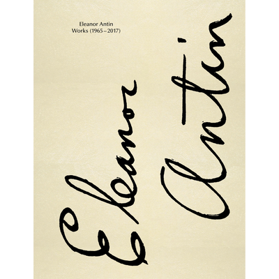 Cover Eleanor Antin. Works 1965-2017