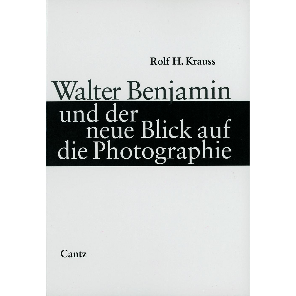 Coverbild Walter Benjamin und der neue Blick auf die Photographie