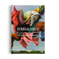 Das Buchcover zu Surrealismus, Rendezvous der Träume und Deutsche Romantik zeigt ein farbenfrohes, surreales Gemälde mit fantastischen, monströsen Kreaturen, die vor einem hellblauen Himmel über einer Landschaft schweben.