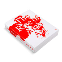 Eine Schrägansicht des Buches The Rise of Arab Art. Der weiße Einband zeigt den Titel in roten Buchstaben, die über eine rote Silhouette der arabischen Welt gelegt sind.