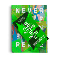 Six Characters of Hotel W.: A Case Study from Never Again Peace