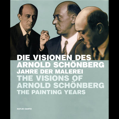 Cover Die Visionen des Arnold Schönberg