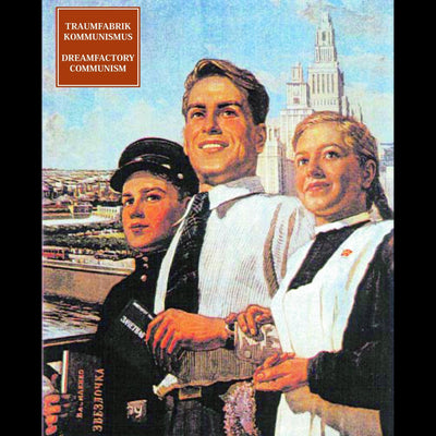 Cover Traumfabrik Kommunismus