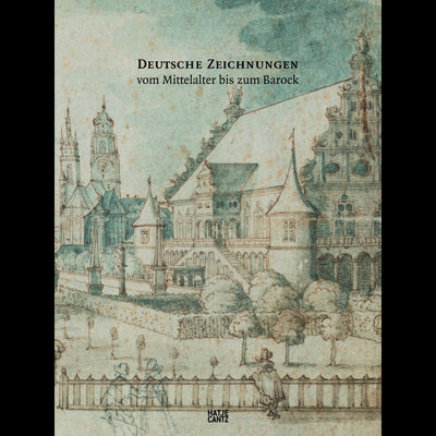 Cover Deutsche Zeichnungen vom Mittelalter bis zum Barock