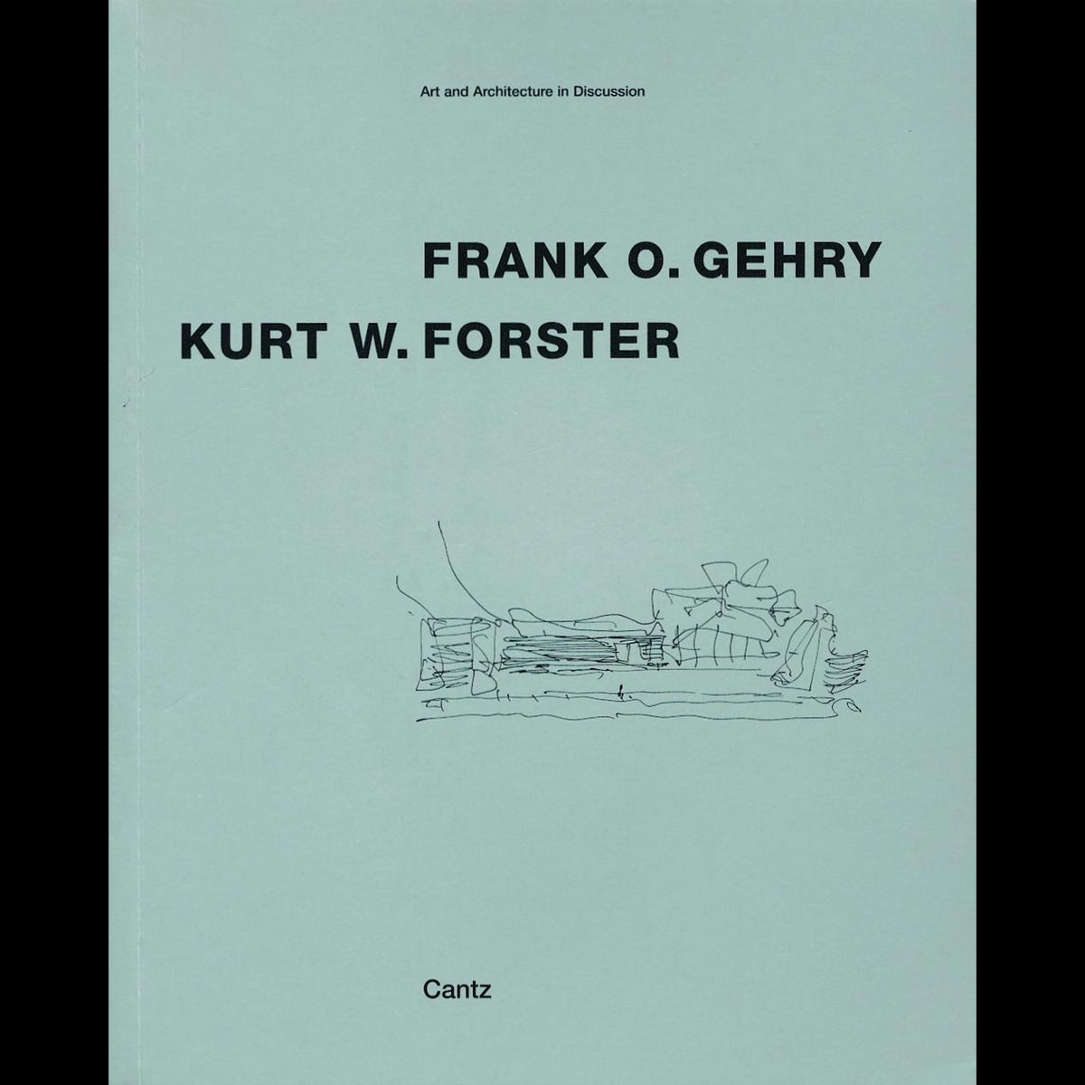 Coverbild Frank O. Gehry im Gespräch mit Kurt W. Forster