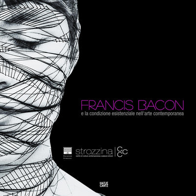 Cover Francis Bacon and the Existential Condition in Contemporary Art