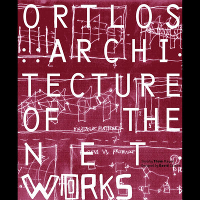 Cover ORTLOS - Architecture of the NetWORKS