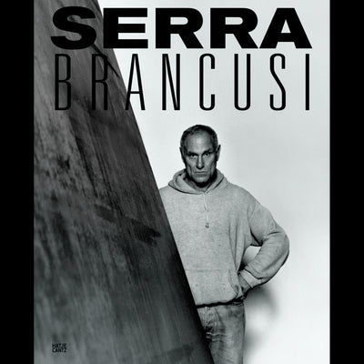 Cover Constantin Brancusi and Richard Serra