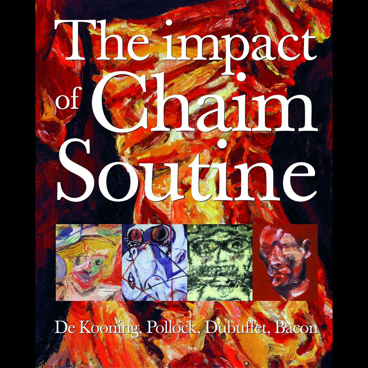 Coverbild The Impact of Chaim Soutine (1893-1943)