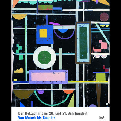 Cover Der Holzschnitt im 20. und 21. JahrhundertVon Munch bis Baselitz