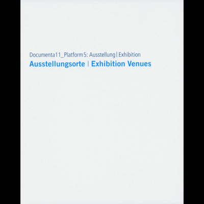 Cover Documenta11_Plattform5: Ausstellung/Exhibition