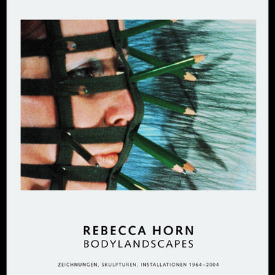 Cover Rebecca Horn. Bodylandscapes