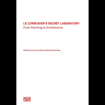 Cover Le Corbusier's Secret Laboratory