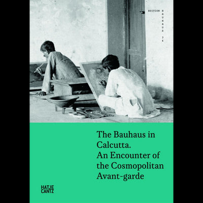Cover The Bauhaus in Calcutta
